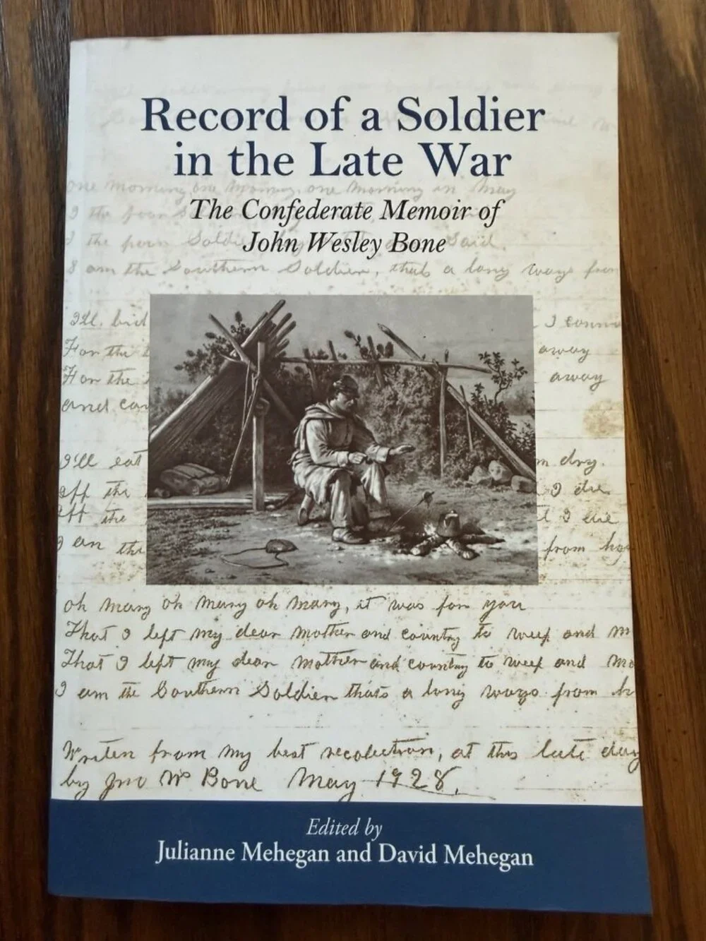 Record of a‎ Soldier in the Late War: The Confederate Memoir of John Wesley B...